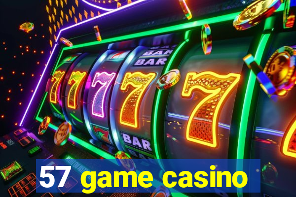 57 game casino